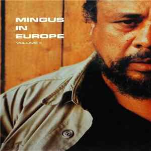 Charles Mingus Quintet Featuring Eric Dolphy - Mingus In Europe Volume II mp3