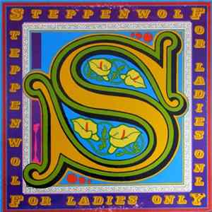 Steppenwolf - For Ladies Only mp3