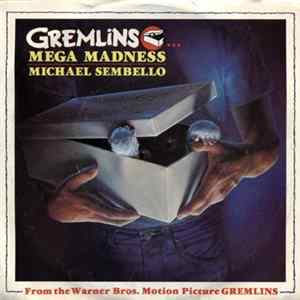 Michael Sembello / Jerry Goldsmith - Gremlins...Mega Madness mp3