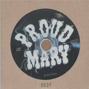 Proud Mary - All Good Things mp3