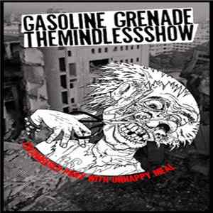 The Mindless Show / Gasoline Grenade - Cucumbered punx with Unhappy Meal mp3