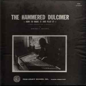Howard W. Mitchell - The Hammered Dulcimer - How To Make It And Play It mp3