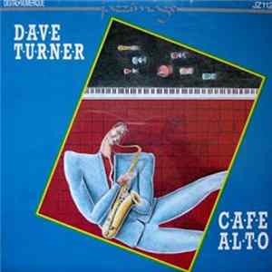 Dave Turner - Cafe Alto mp3