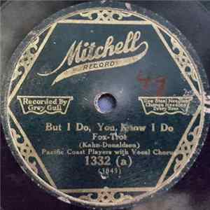 Pacific Coast Players / Original Dixie Rag Pickers - But I Do, You Know I Do / My Own Blues mp3