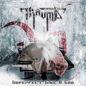 Trauma - Imperfect Like A God mp3