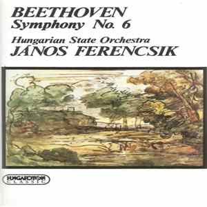 Beethoven - Hungarian State Orchestra, János Ferencsik - Symphony No. 6 mp3