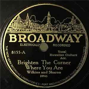 Wilkins And Sharon - Brighten The Corner Where You Are / I'm A Child Of The King mp3