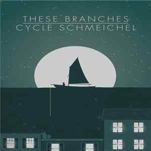 These Branches / Cycle Schmeichel - Split mp3