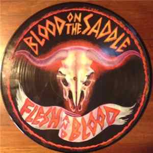 Blood On The Saddle - Flesh & Blood mp3