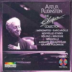 Artur Rubinstein - The Chopin Collection: Impromptus, Barcarolle, Nouvelles Etudes, Bolero, Berceuse, Tarentelle, Andante Spianato And Grande Polonaise mp3