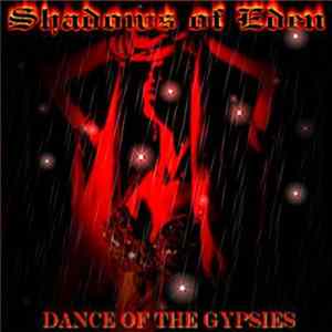 Shadows Of Eden - Dance Of The Gypsies mp3