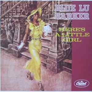 Blue Lu Barker - Here's A Little Girl mp3