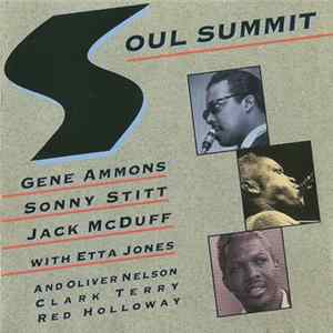 Gene Ammons, Sonny Stitt, Jack McDuff - Soul Summit mp3