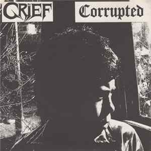 Corrupted / Grief - Corrupted / Grief mp3