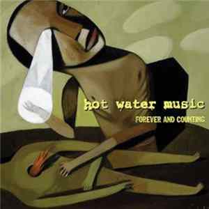 The Hot Water Music Band - Forever And Counting mp3