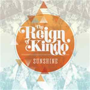 The Reign Of Kindo - Sunshine mp3