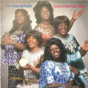 The Stars Of Faith - Living In The Last Days mp3