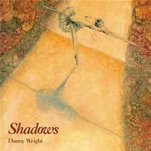 Danny Wright - Shadows mp3