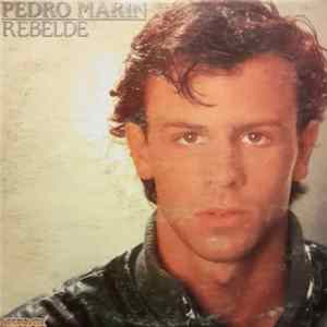 Pedro Marin - Rebelde mp3