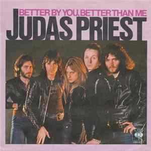 Judas Priest - Better By You, Better Than Me mp3
