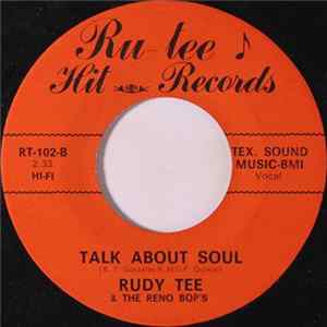 Rudy Tee & The Reno Bop's - Talk About Soul / The Fire's Gone mp3