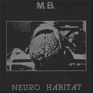 M. B. - Neuro Habitat mp3