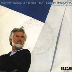 Kenny Rogers - Eyes That See In The Dark = Ojos Que Ven En La Oscuridad mp3