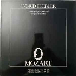 Ingrid Haebler, Mozart – London Symphony Orchestra , Dirigent: Colin Davis - Klavierkonzert F-dur KV 413 / Klavierkonzert C-dur KV 415 mp3