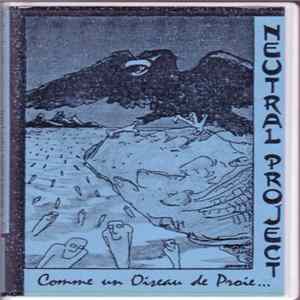Neutral Project - Comme Un Oiseau De Proie... mp3