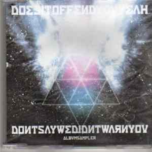 Does It Offend You, Yeah? - Don’t Say We Didn’t Warn You (Album Sampler) mp3