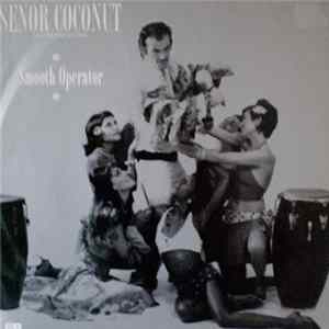 Señor Coconut And His Orchestra - Smooth Operator mp3