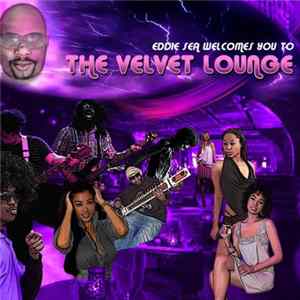 Eddie Sea - The Velvet Lounge mp3