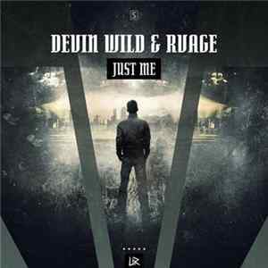 Devin Wild & RVAGE - Just Me mp3