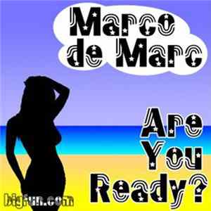 Marco De Marc - ARE YOU READY? mp3