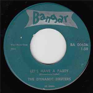 The Dynamic Drifters - Let's Have A Party / 40 Days mp3