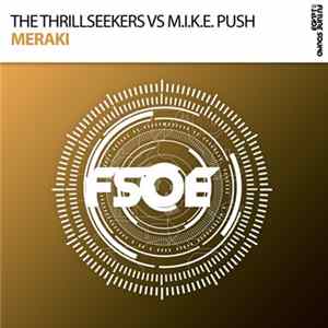 The Thrillseekers Vs M.I.K.E. Push - Meraki mp3