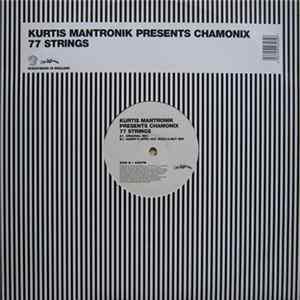 Kurtis Mantronik Presents Chamonix - 77 Strings mp3