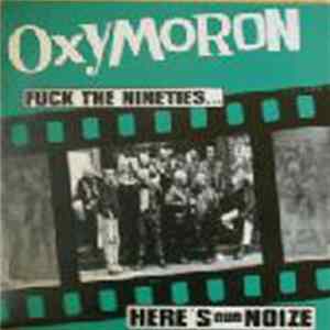 Oxymoron - Fuck The Nineties... Here's Our Noize mp3