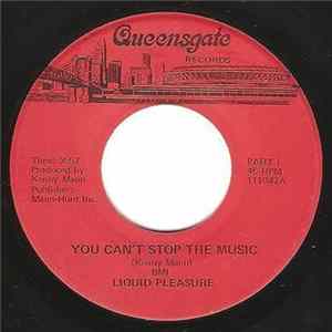 Liquid Pleasure - You Can't Stop The Music mp3