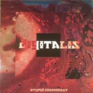 Stupid Cosmonaut - Digitalis mp3