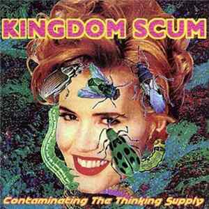 Kingdom Scum - Contaminating The Thinking Supply mp3