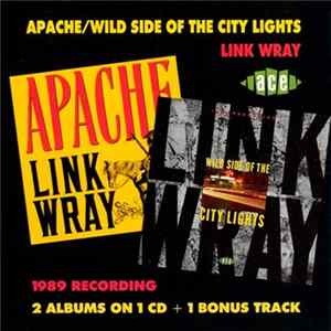 Link Wray - Apache / Wild Side Of The City Lights mp3