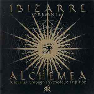 Ibizarre - Alchemea - A Journey Through Psychedelic Trip-Hop mp3