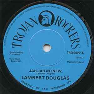 Lambert Douglas - Jah Jah No New mp3