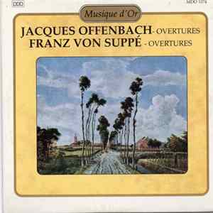Various - Jacques Offenbach - Overtures + Franz Von Suppé - Overtures mp3