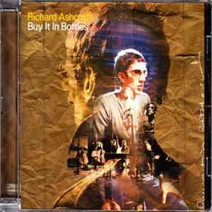 Richard Ashcroft - Buy It In Bottles mp3