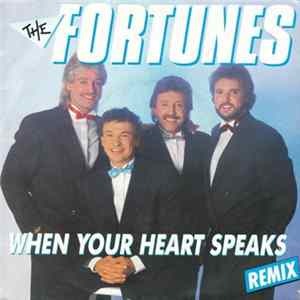 The Fortunes - When Your Heart Speaks (Remix) mp3