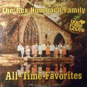 The Rex Humbard Family - You Are Loved - All-Time Favorites mp3
