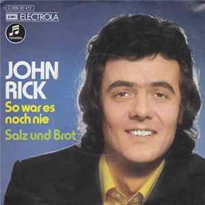 John Rick - So War Es Noch Nie mp3