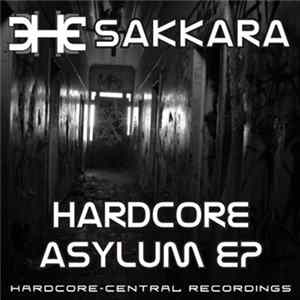 Sakkara - Hardcore Asylum EP mp3